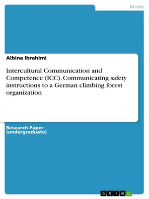 cover image of Intercultural Communication and Competence (ICC). Communicating safety instructions to a German  climbing forest organization